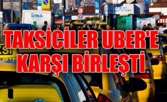 Taksiciler Uber'e karşı birleşti