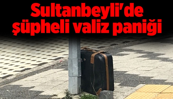 Sultanbeyli'de şüpheli valiz paniği