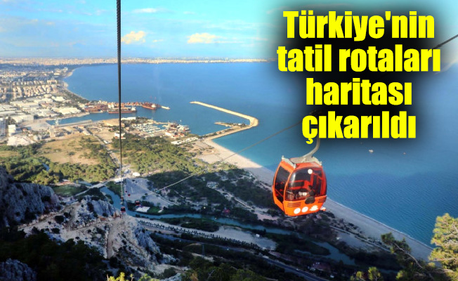 Türkiye'nin tatil rotaları haritası çıkarıldı
