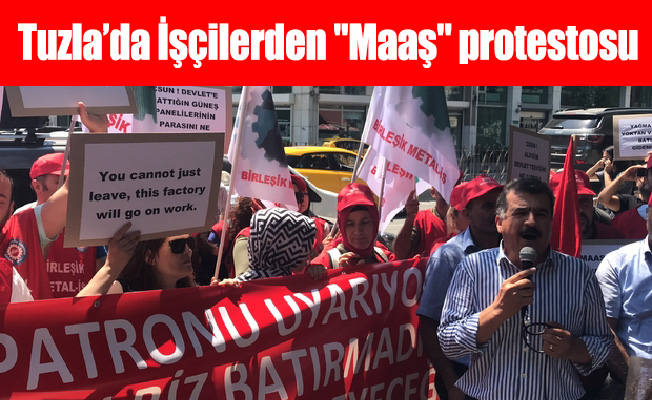 Tuzla’da İşçilerden "Maaş" protestosu