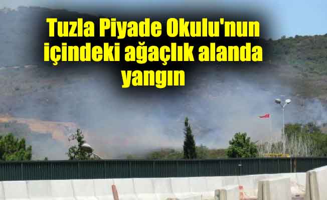 Tuzla Piyade Okulu'nun içindeki ağaçlık alanda yangın