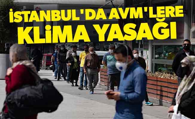 İstanbul'da AVM'lere klima yasağı