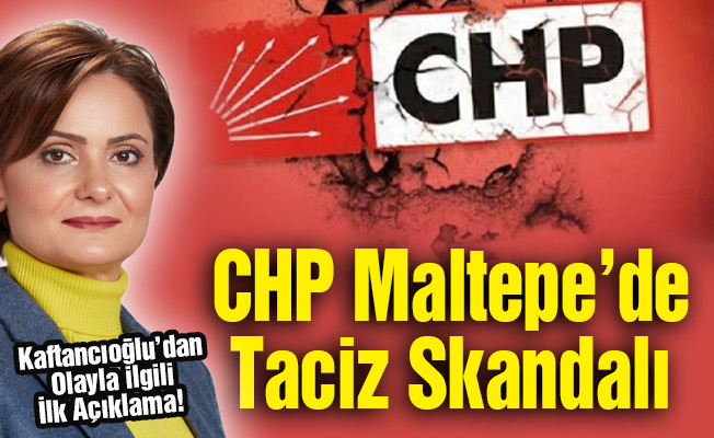 CHP Maltepe başkan yardımcısı cinsel tacizden tutuklandı!