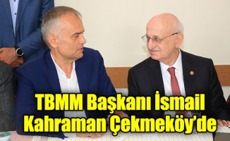 TBMM Başkanı İsmail Kahraman Çekmeköy’de