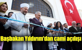 Başbakan Yıldırım'dan cami açılışı