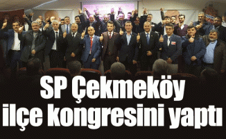 SP Çekmeköy ilçe kongresini yaptı