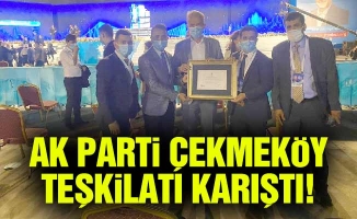 AK Parti Çekmeköy teşkilatı karıştı!