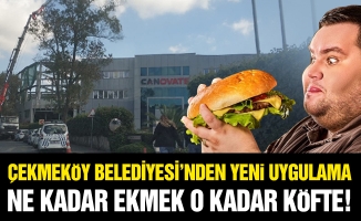 Çekmeköy Belediyesi'nden Yeni Uygulama. “Ne Kadar Ekmek O Kadar Köfte!”